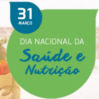 Dia Nacional da Saúde e da Nutrição